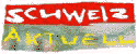 Schweiz akutell